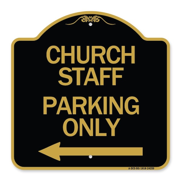 Signmission Church Staff Parking W/ Left Arrow, Black & Gold Aluminum Sign, 18" x 18", BG-1818-24259 A-DES-BG-1818-24259 - main
